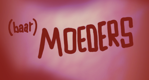 Tekst '(baar) moeders' op een kunstzinnige achtergrond