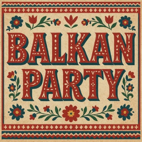 Kleurrijke poster met het woord 'Balkan Party'