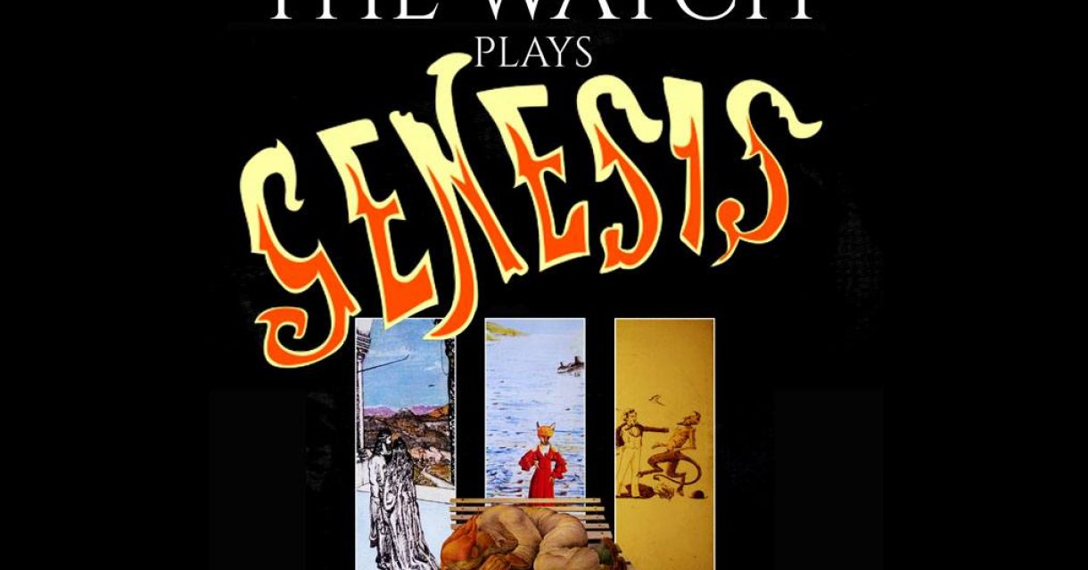 The Watch plays Genesis - A Prog Journey 1970-1976 The Watch plays Genesis - A Prog Journey 1970-1976
