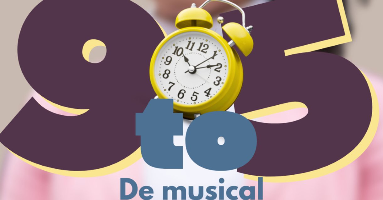 9 to 5 The Musical 9 to 5 The Musical